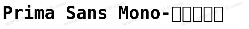 Prima Sans Mono字体转换